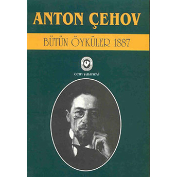 Bütün Öyküler 4 1887 Anton Pavloviç Çehov