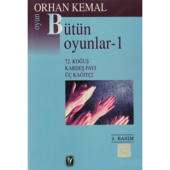 Bütün Oyunlar 1 Orhan Kemal