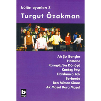 Bütün Oyunları 3 Ah Şu Gençler Turgut Özakman