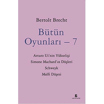 Bütün Oyunları - 7 Bertolt Brecht