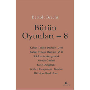 Bütün Oyunları - 8 Bertolt Brecht