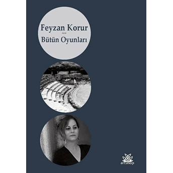 Bütün Oyunları - Feyzan Korur