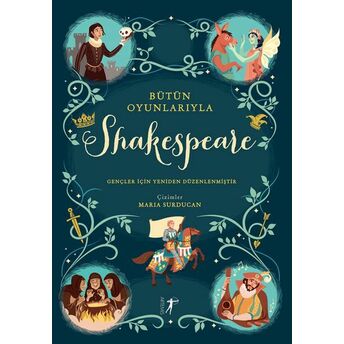 Bütün Oyunlarıyla Shakespeare Anna Milbourne