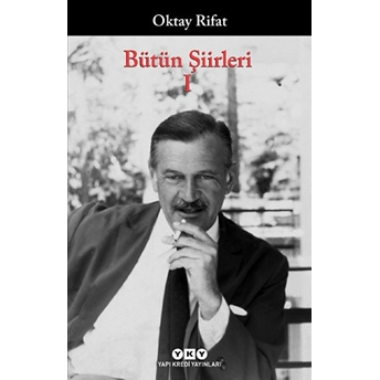 Bütün Şiirleri 01 - Oktay Rifat Oktay Rifat