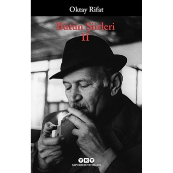 Bütün Şiirleri 02 - Oktay Rifat Oktay Rifat