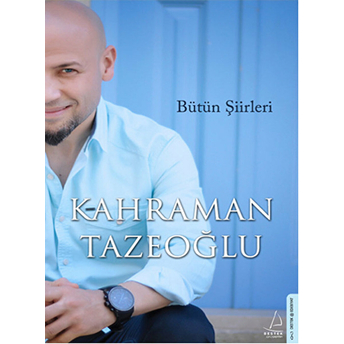 Bütün Şiirleri Kahraman Tazeoğlu