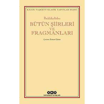 Bütün Şiirleri Ve Fragmanları Bakkhylides