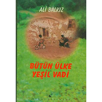 Bütün Ülke Yeşil Vadi Ali Balkız