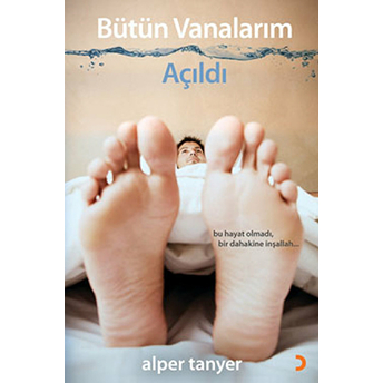 Bütün Vanalarım Açıldı