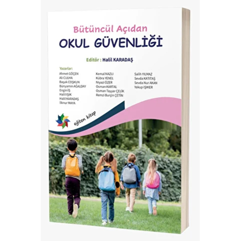 Bütüncül Açıdan Okul Güvenliği Halil Karadaş