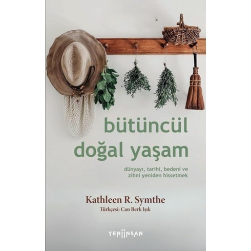 Bütüncül Doğal Yaşam Kathleen R. Symthe