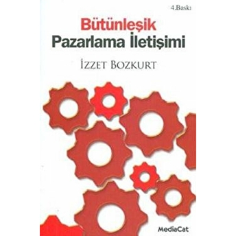 Bütünleşik Pazarlama Iletişimi Izzet Bozkurt