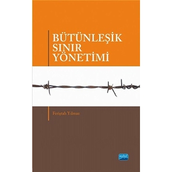 Bütünleşik Sınır Yönetimi-Feriştah Yılmaz