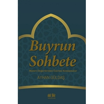 Buyrun Sohbete Ayhan Güldaş