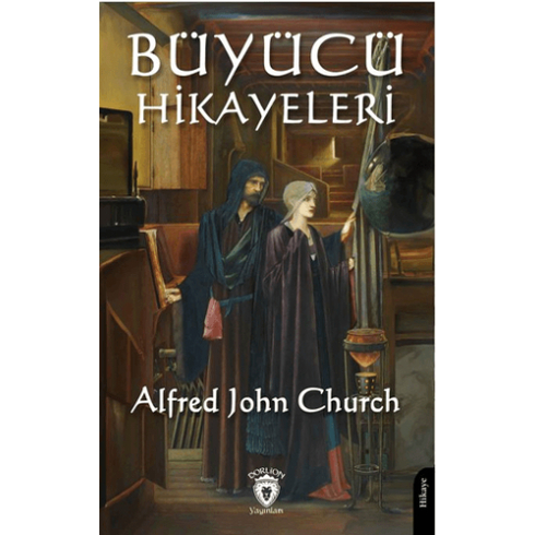 Büyücü Hikayeleri Alfred John Church