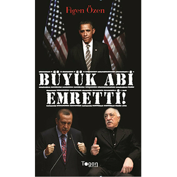 Büyük Abi Emretti!-Figen Özen