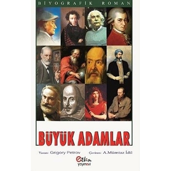 Büyük Adamlar - Grigori Spiridonoviç Petrov