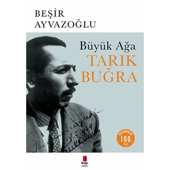 Büyük Ağa Tarık Buğra Beşir Ayvazoğlu