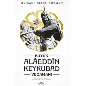 Büyük Alaeddin Keykubad Ve Zamanı - Ciltli Mehmet Altay Köymen