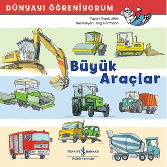 Büyük Araçlar - Dünyayı Öğreniyorum Frank Littek