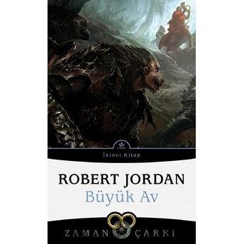 Büyük Av - Zaman Çarkı 2 Robert Jordan