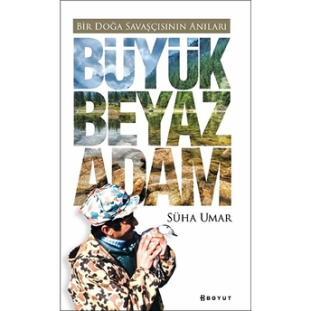 Büyük Beyaz Adam Süha Umar