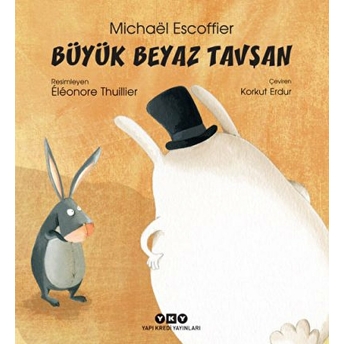 Büyük Beyaz Tavşan (Ciltli) Michael Escoffier