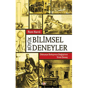 Büyük Bilimsel Deneyler Rom Harre