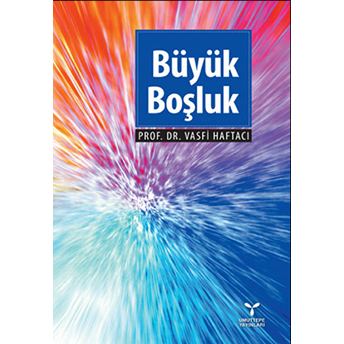 Büyük Boşluk Vasfi Haftacı