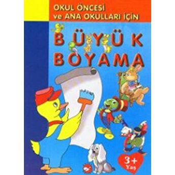 Büyük Boyama / Eğlenceli Boyama Okul Öncesi Ve Ana Okulları Için Kolektif