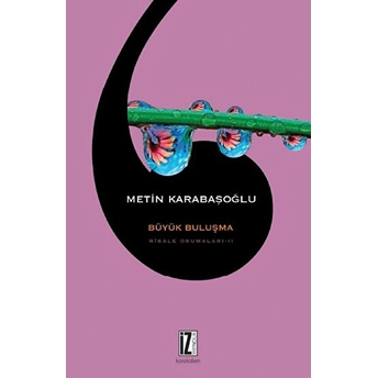 Büyük Buluşma - Risale Okumaları 2 Metin Karabaşoğlu