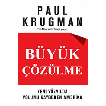 Büyük Çözülme Paul Krugman