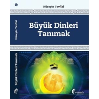 Büyük Dinleri Tanımak Hüseyin Tevfiki