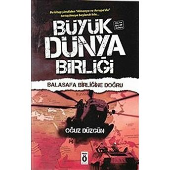 Büyük Dünya Birliği Oğuz Düzgün