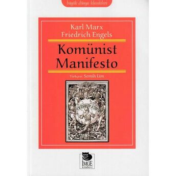 Büyük Dünya Klasikleri - Komünist Manifesto Karl Marx, Friedrich Engels