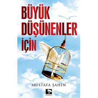 Büyük Düşünenler Için Mustafa Şahin