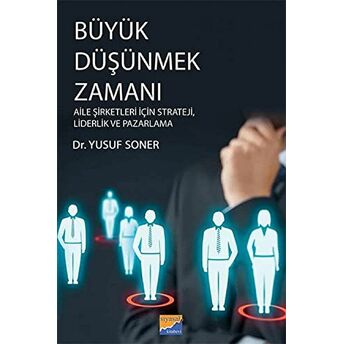 Büyük Düşünmek Zamanı Yusuf Soner