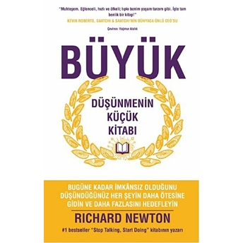 Büyük Düşünmenin Küçük Kitabı Richard Newton