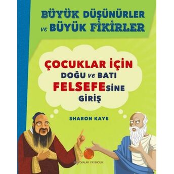 Büyük Düşünürler Ve Büyük Fikirler Sharon Kaye