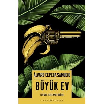 Büyük Ev Alvaro Cepeda Samudio