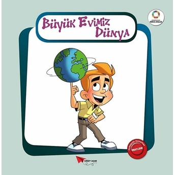 Büyük Evimiz Dünya - Yeşil Gezegenimiz