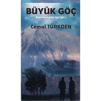 Büyük Göç - Cemal Türkden