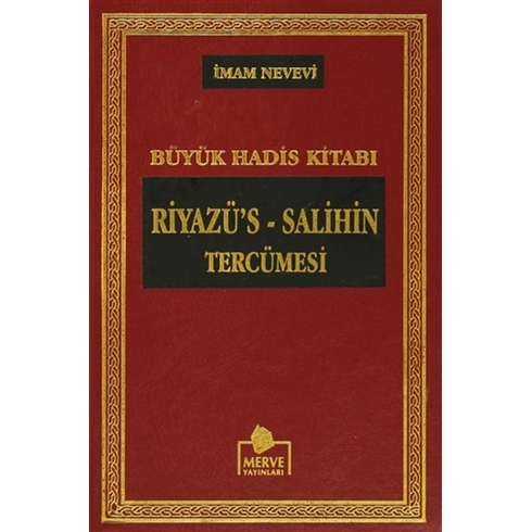 Büyük Hadis Kitabı Riyazü'S - Salihin Tercümesi (3 Cilt Takım - Hadis-002) Ciltli Ebu Zekeriyya Muhyiddin Bin Şeref En-Nevevi Ed-Dimeşki