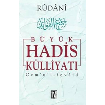 Büyük Hadis Külliyatı 7.Cilt Ciltli Rûdanî