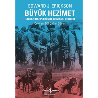 Büyük Hezimet Edward J. Erickson