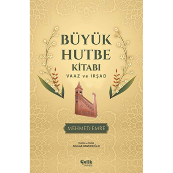 Büyük Hutbe Kitabı Vaaz Ve Irşad Mehmed Emre