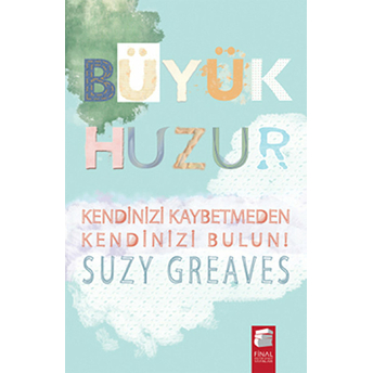 Büyük Huzur-Suzy Greaves