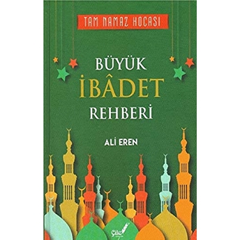 Büyük Ibadet Rehberi Ciltli Ali Eren