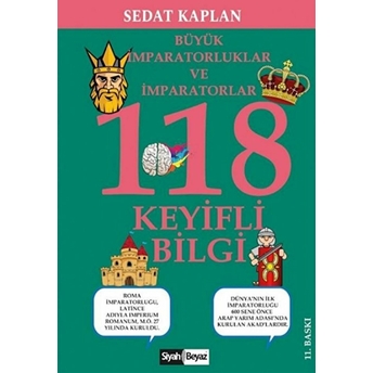 Büyük Imparatorluklar Ve Imparatorlar - 118 Keyifli Bilgi Sedat Kaplan