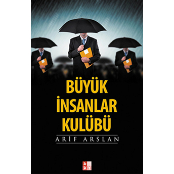 Büyük Insanlar Kulübü Arif Arslan